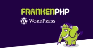 Hướng dẫn cài đặt FrankenPHP chạy WordPress